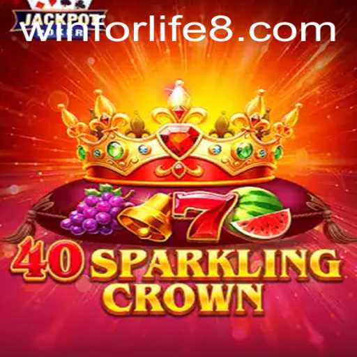Unveiling 40SparklingCrown: A Dazzling Journey to Winforlife