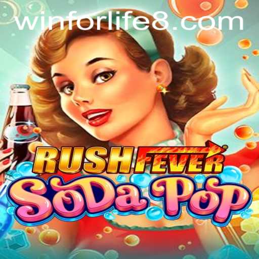 Discover the Excitement of RushFeverSodaPop: Winforlife Awaits